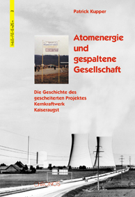 Kupper Patrick Atomenergie und gespaltene Gesellschaft Die Geschichte des gescheiterten Projektes Kernkraftwerk Kaiseraugst Chronos Verlag 2003, ISBN: 3-0340-0595-4